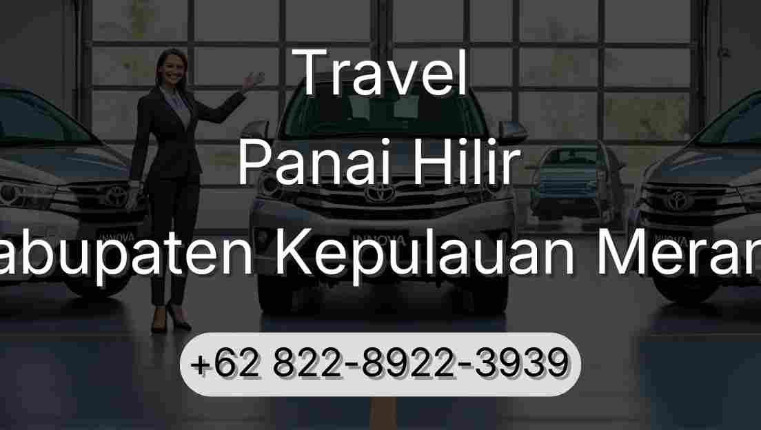 Travel Panai Hilir Kabupaten Kepulauan Meranti