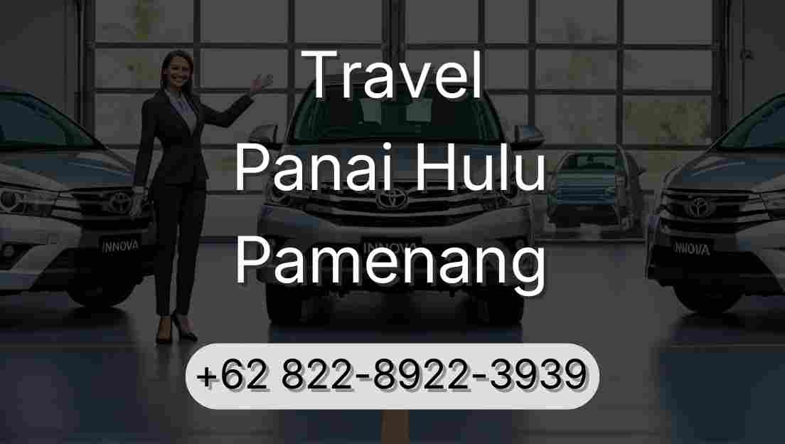 Travel Panai Hulu Pamenang