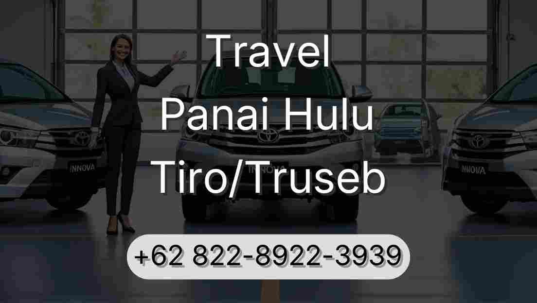 Travel Panai Hulu Tiro/Truseb