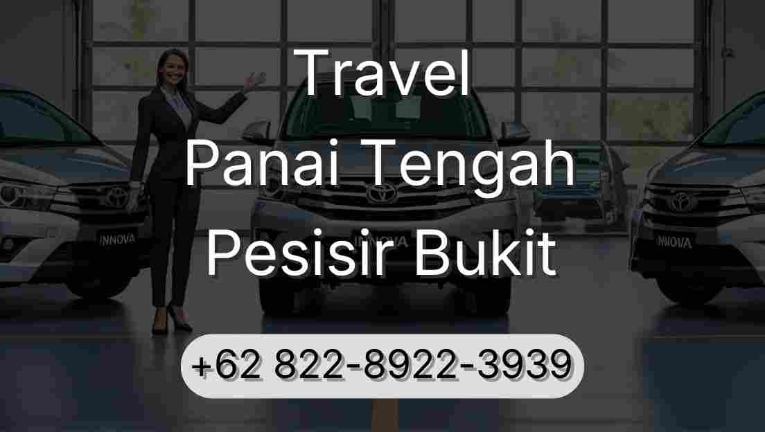 Travel Panai Tengah Pesisir Bukit