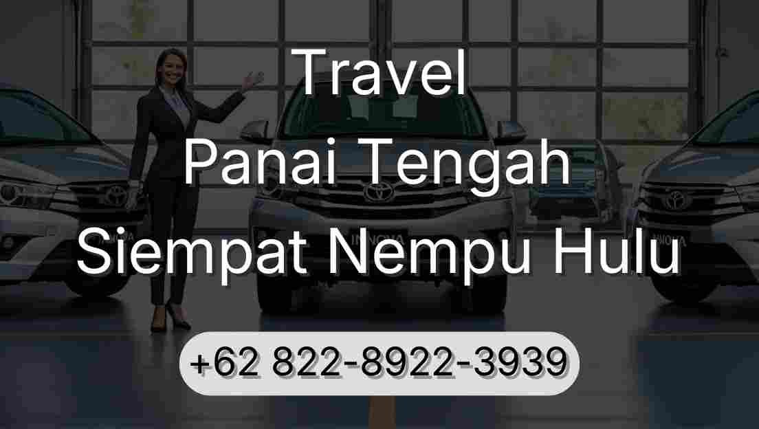 Travel Panai Tengah Siempat Nempu Hulu
