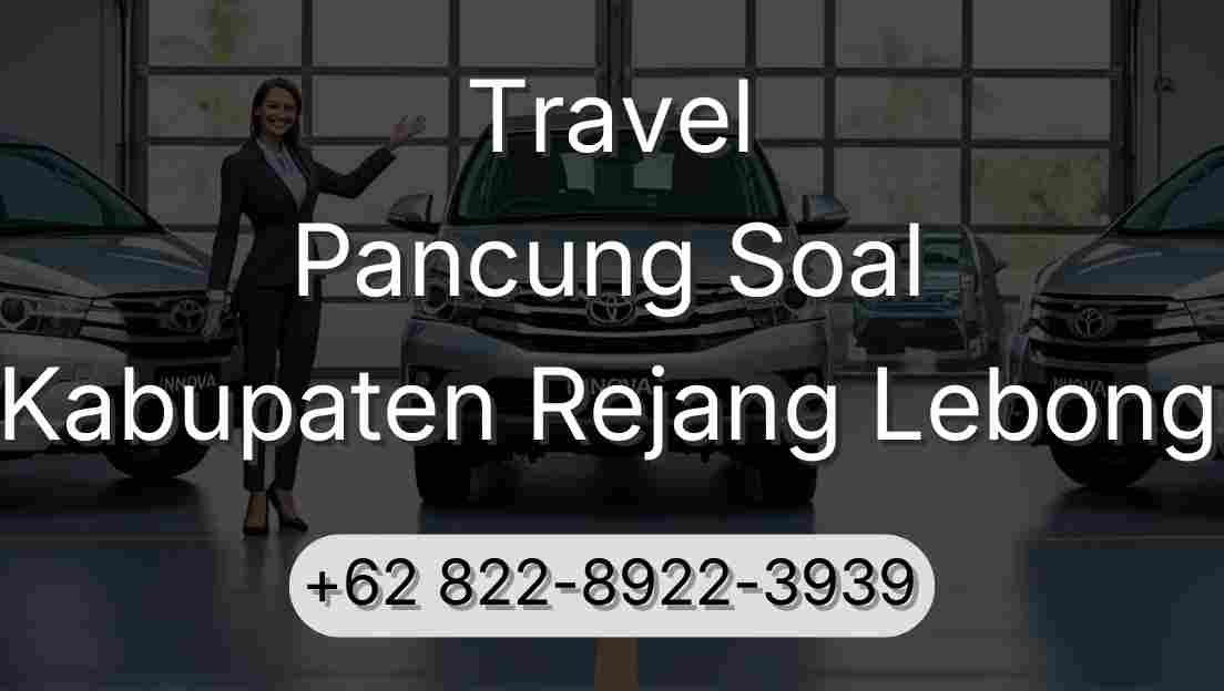 Travel Pancung Soal Kabupaten Rejang Lebong
