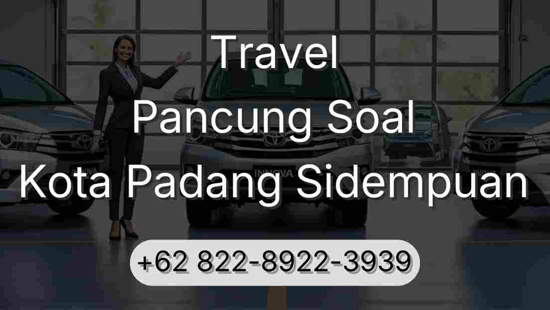 Travel Pancung Soal Kota Padang Sidempuan