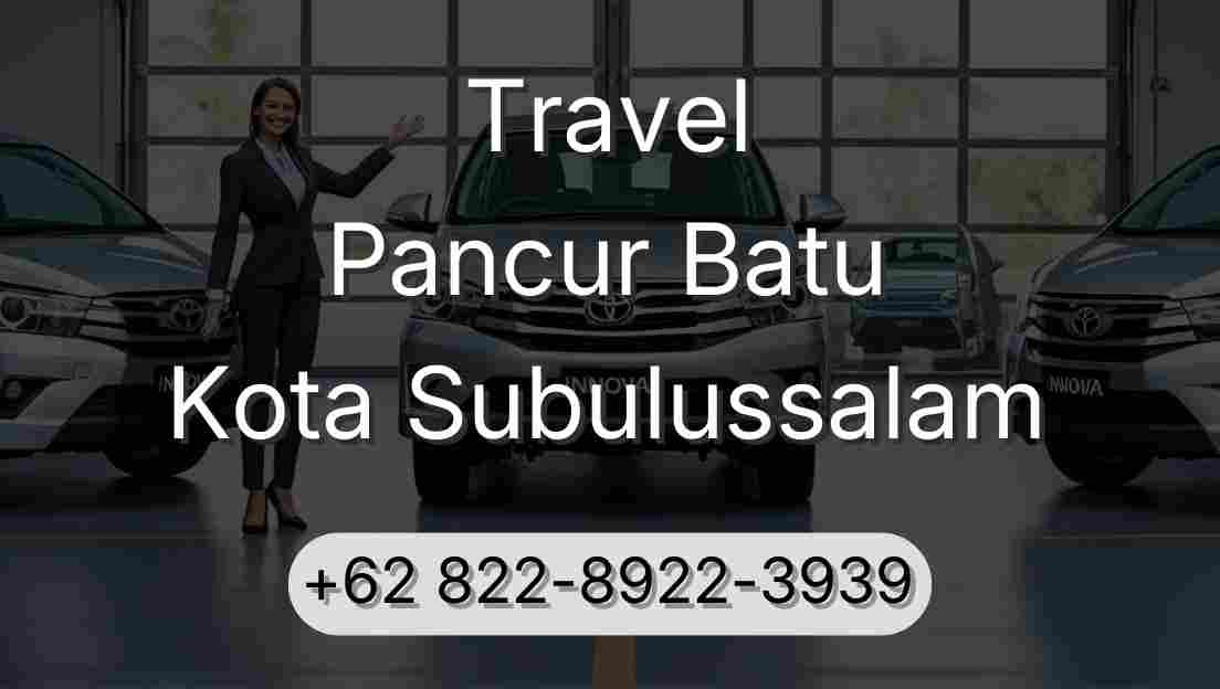 Travel Pancur Batu Kota Subulussalam