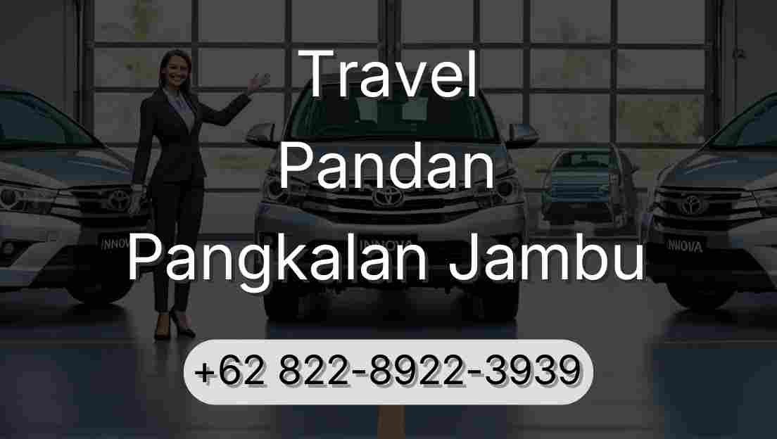 Travel Pandan Pangkalan Jambu