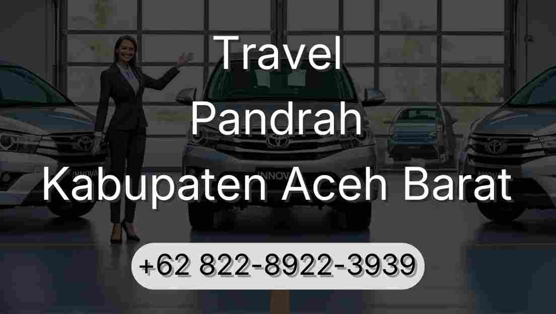 Travel Pandrah Kabupaten Aceh Barat