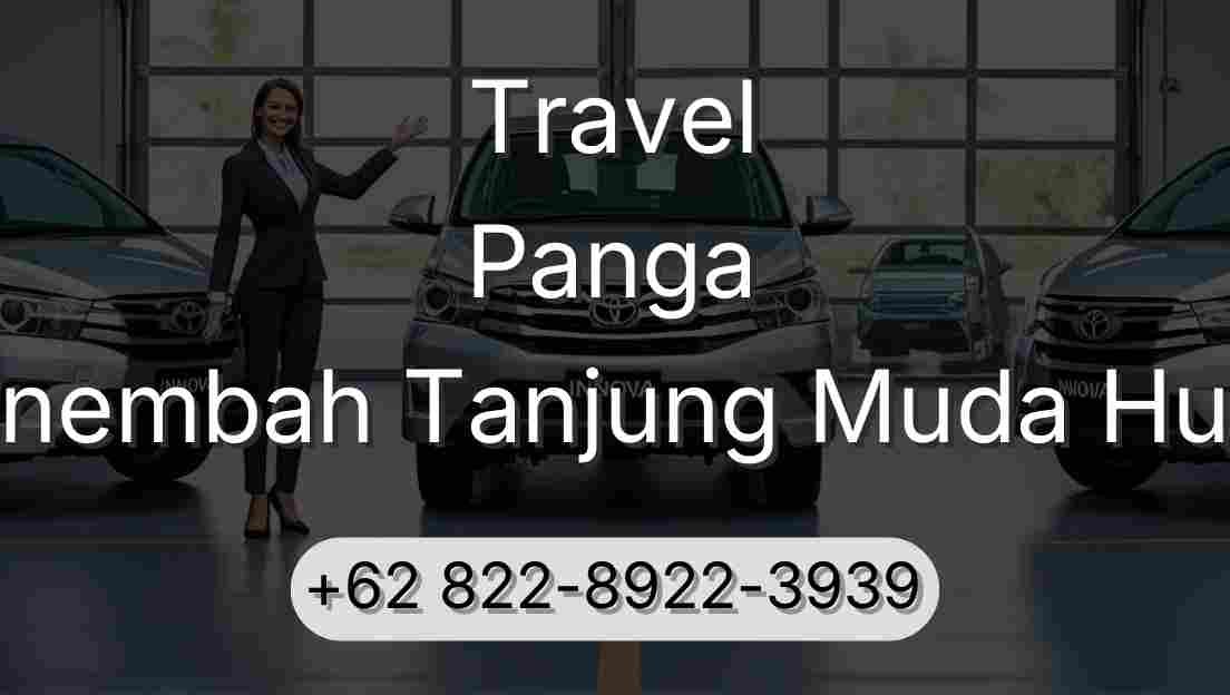 Travel Panga Sinembah Tanjung Muda Hulu
