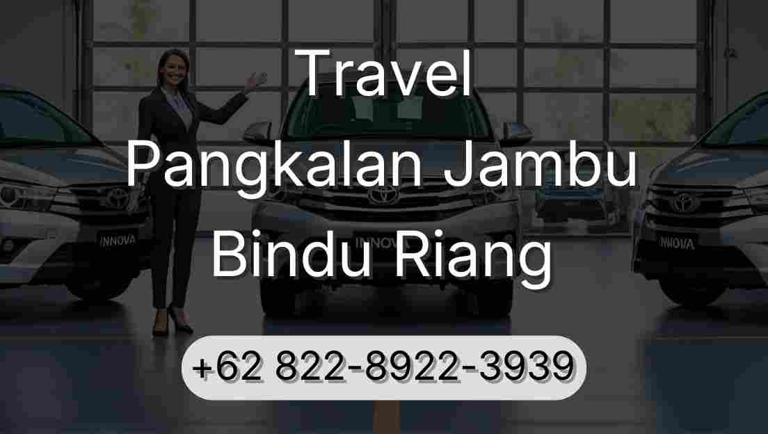 Travel Pangkalan Jambu Bindu Riang