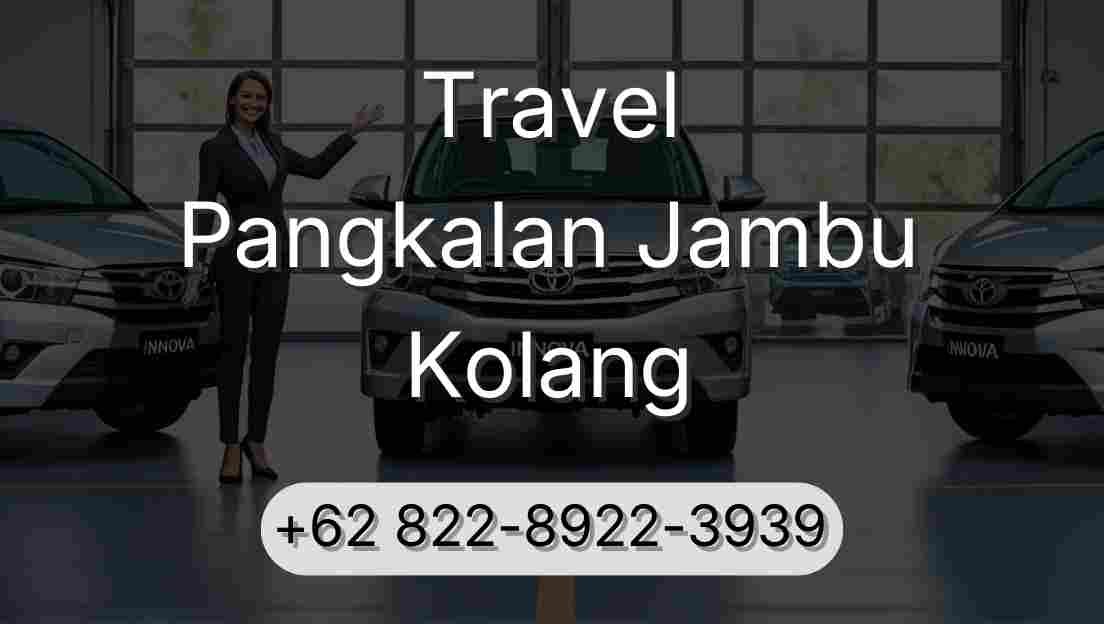 Travel Pangkalan Jambu Kolang
