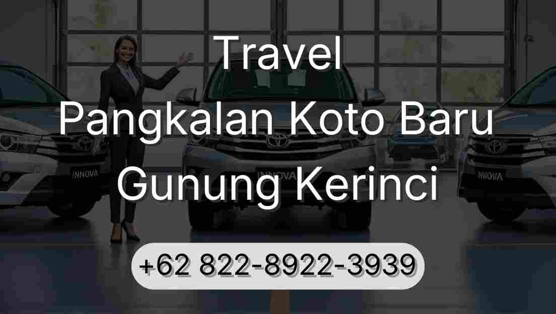 Travel Pangkalan Koto Baru Gunung Kerinci