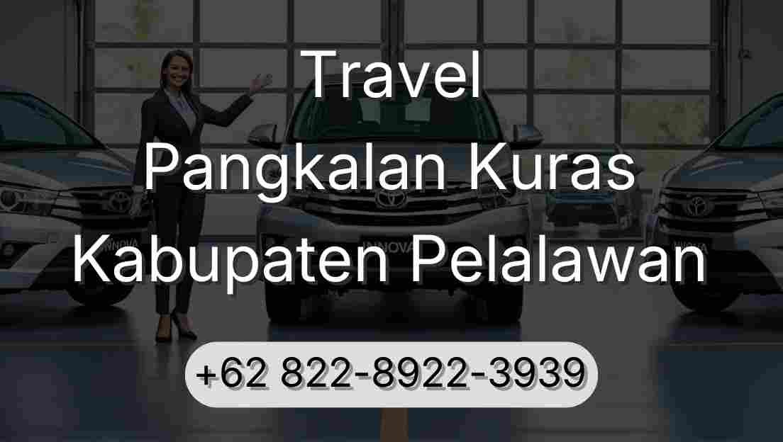 Travel Pangkalan Kuras Kabupaten Pelalawan