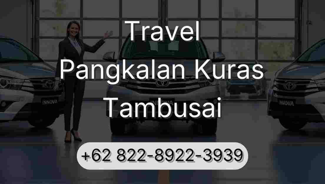 Travel Pangkalan Kuras Tambusai