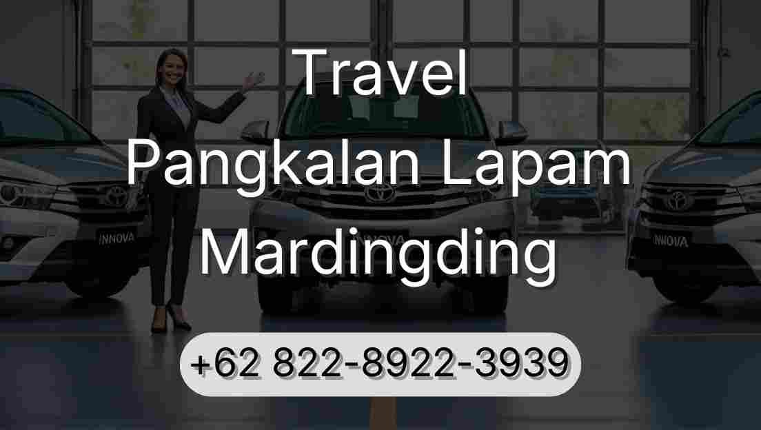 Travel Pangkalan Lapam Mardingding