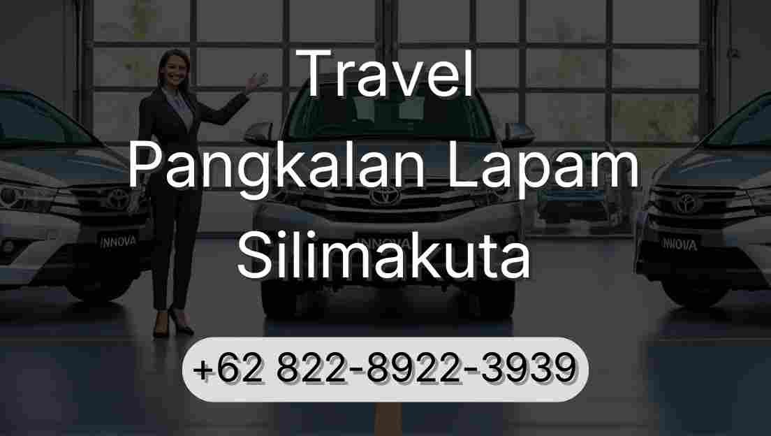 Travel Pangkalan Lapam Silimakuta