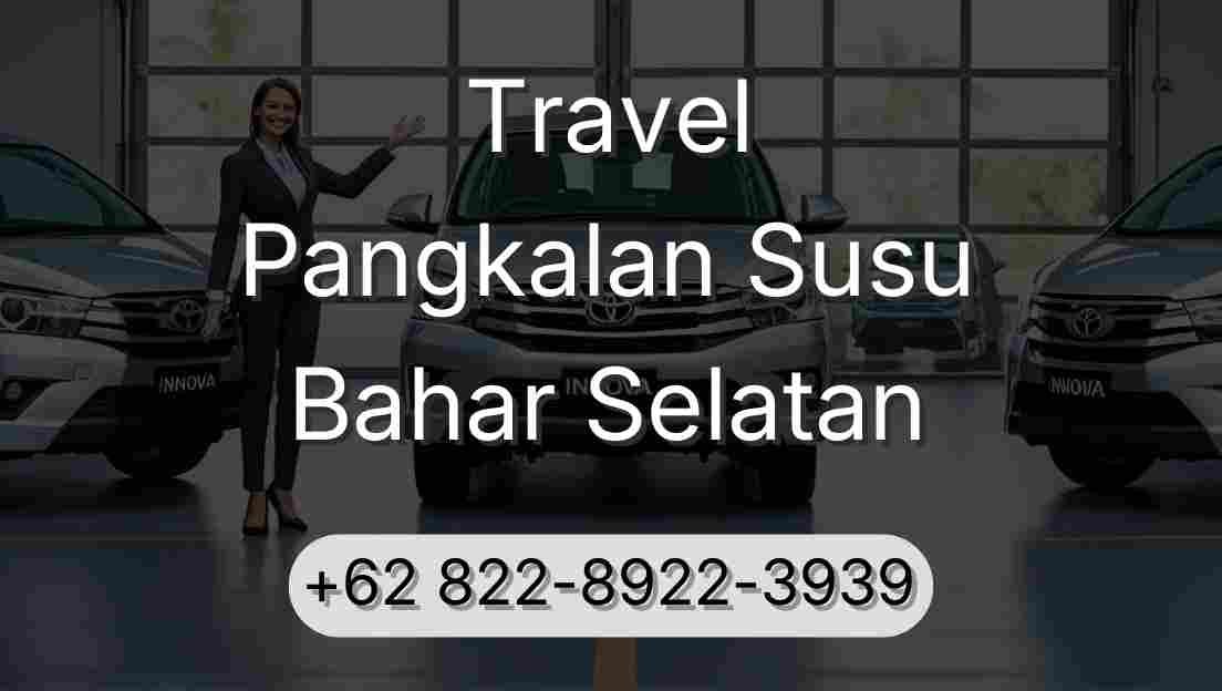 Travel Pangkalan Susu Bahar Selatan