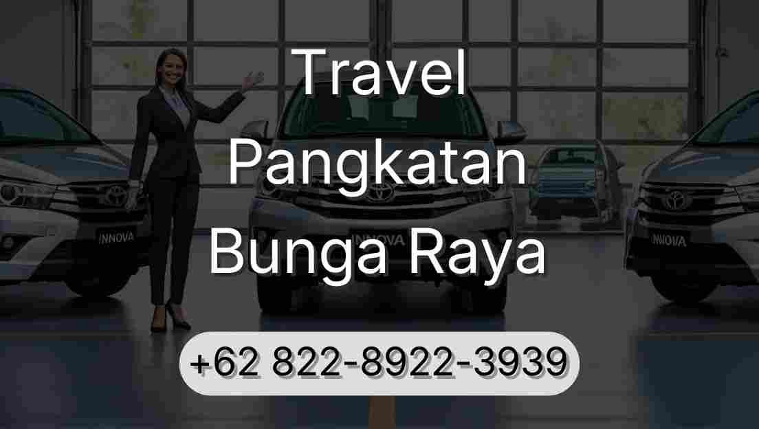 Travel Pangkatan Bunga Raya