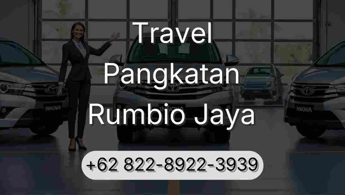 Travel Pangkatan Rumbio Jaya