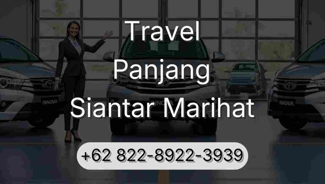 Travel Panjang Siantar Marihat