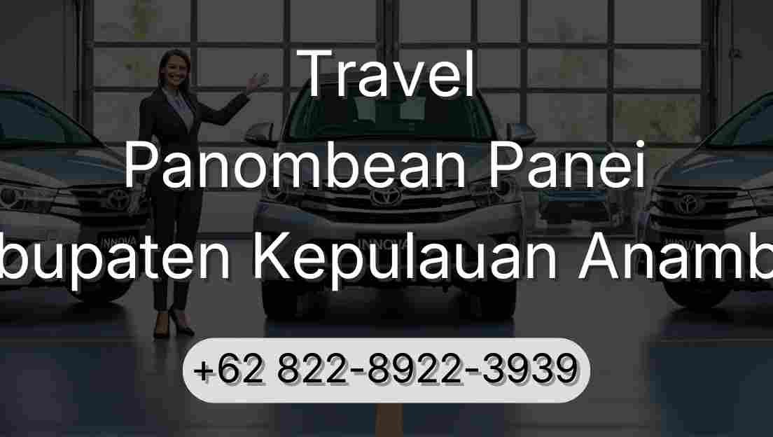 Travel Panombean Panei Kabupaten Kepulauan Anambas