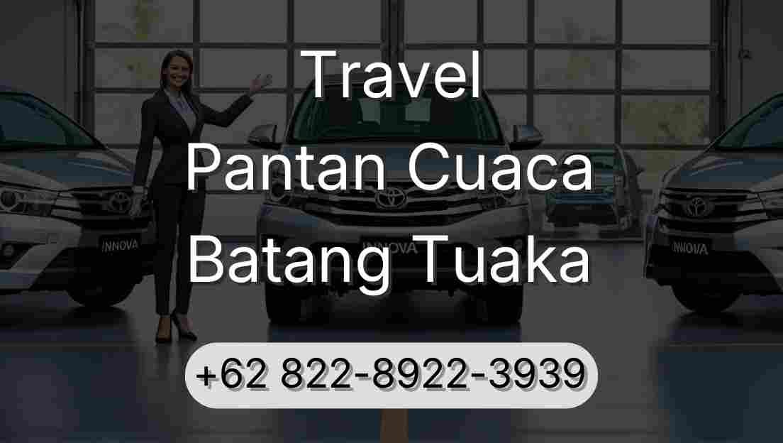 Travel Pantan Cuaca Batang Tuaka