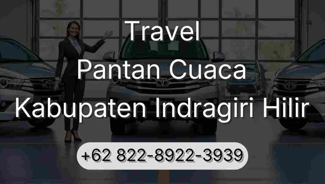 Travel Pantan Cuaca Kabupaten Indragiri Hilir