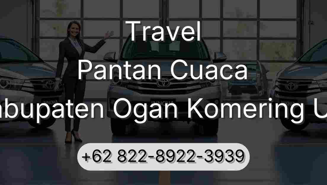 Travel Pantan Cuaca Kabupaten Ogan Komering Ulu