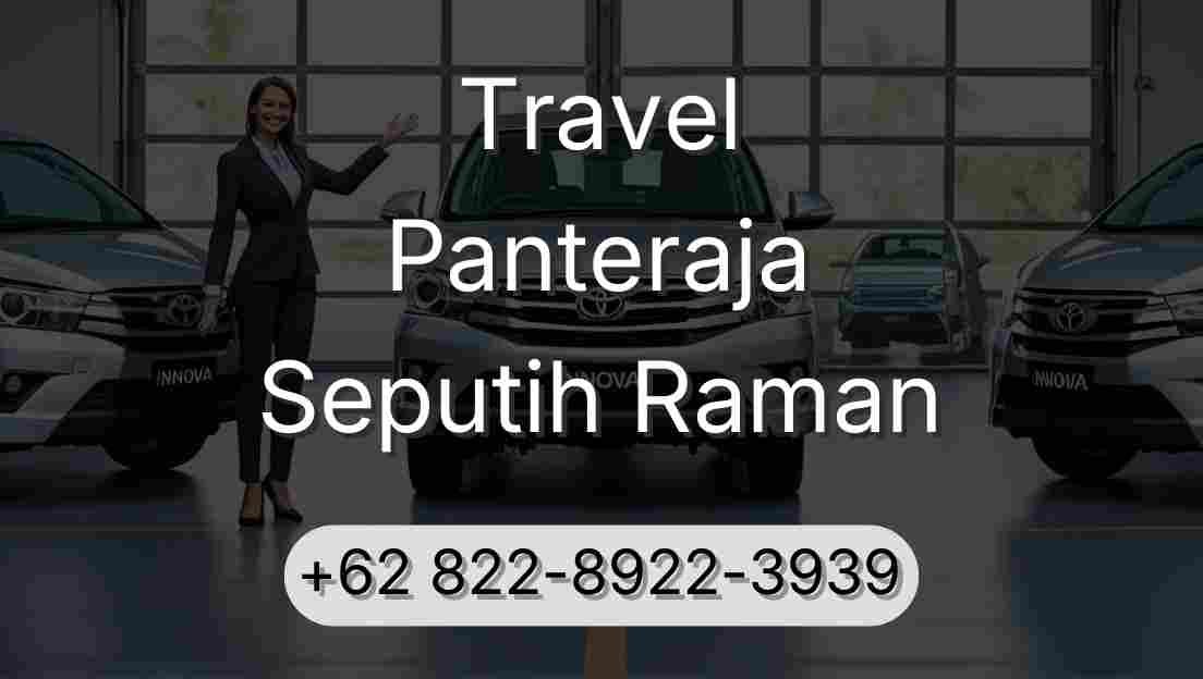 Travel Panteraja Seputih Raman