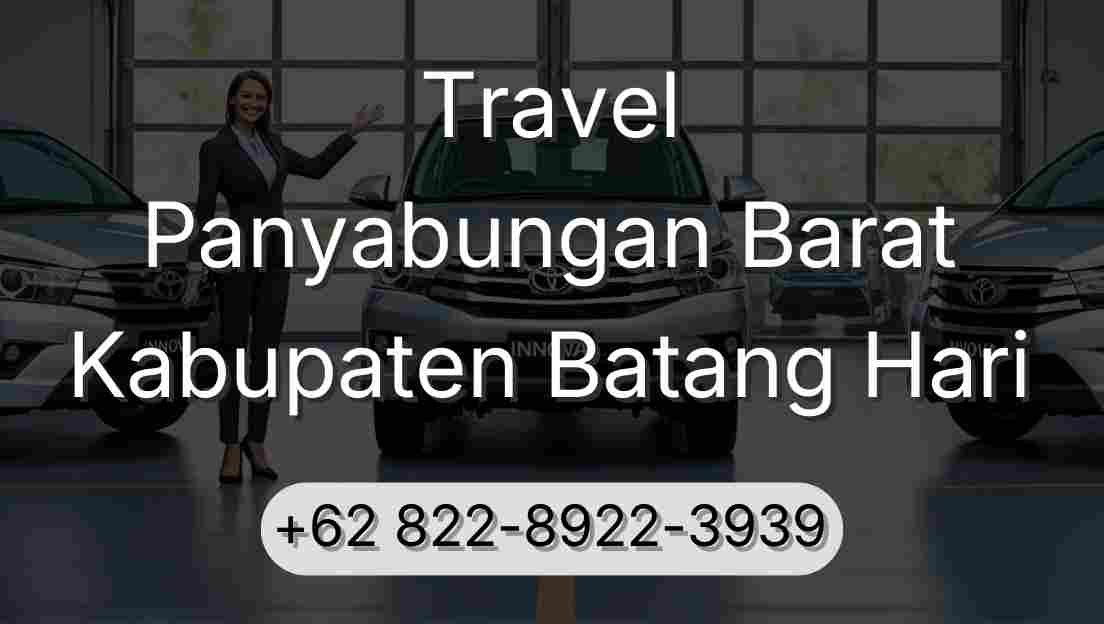 Travel Panyabungan Barat Kabupaten Batang Hari
