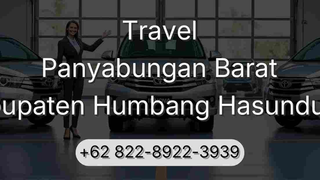 Travel Panyabungan Barat Kabupaten Humbang Hasundutan