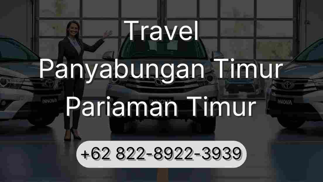 Travel Panyabungan Timur Pariaman Timur