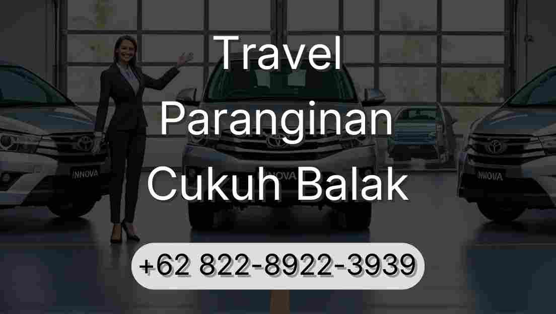 Travel Paranginan Cukuh Balak