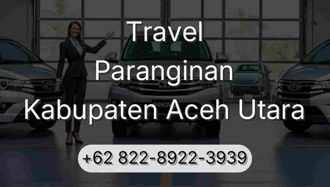 Travel Paranginan Kabupaten Aceh Utara
