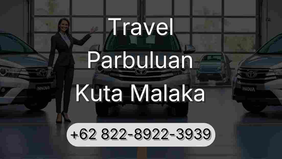 Travel Parbuluan Kuta Malaka