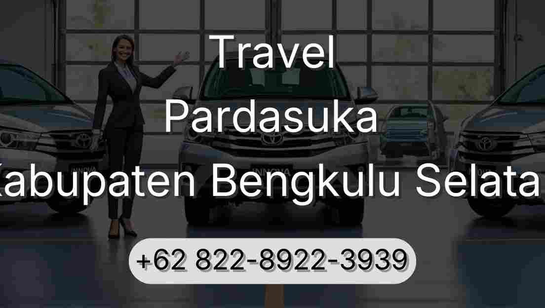 Travel Pardasuka Kabupaten Bengkulu Selatan