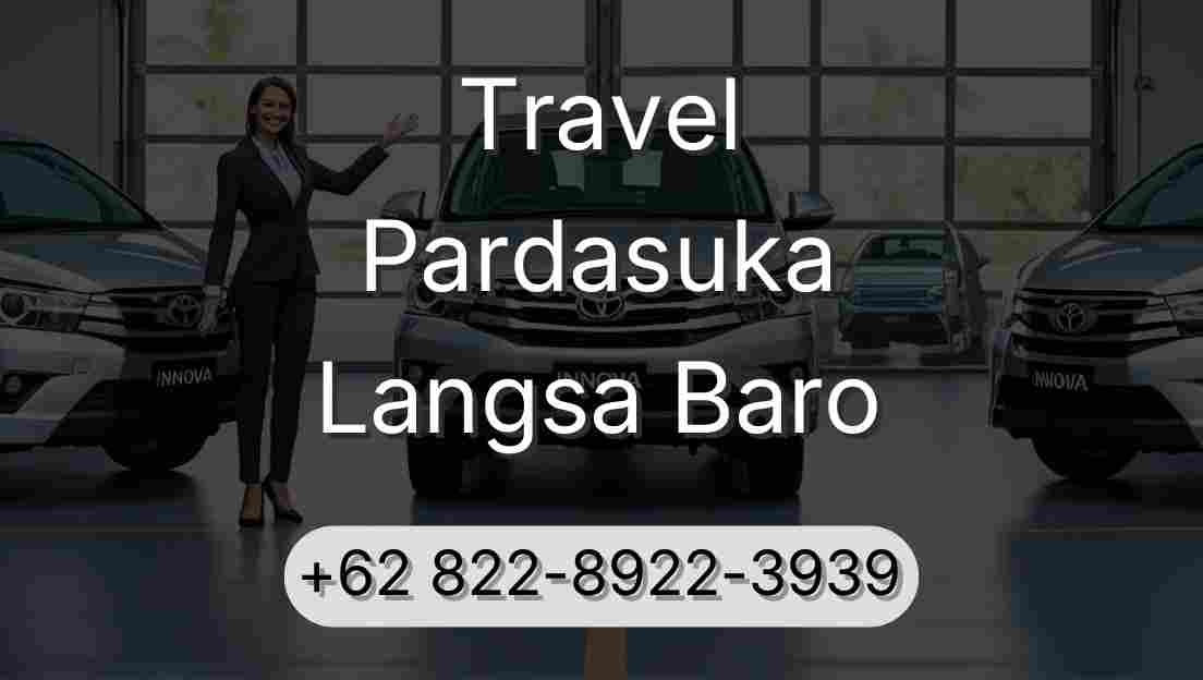 Travel Pardasuka Langsa Baro