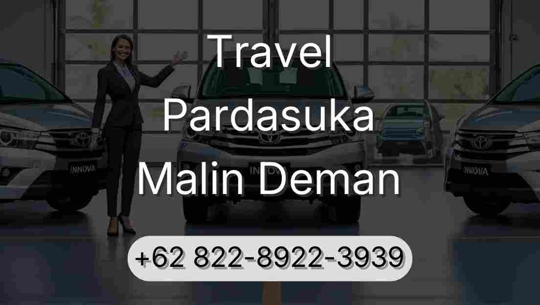 Travel Pardasuka Malin Deman