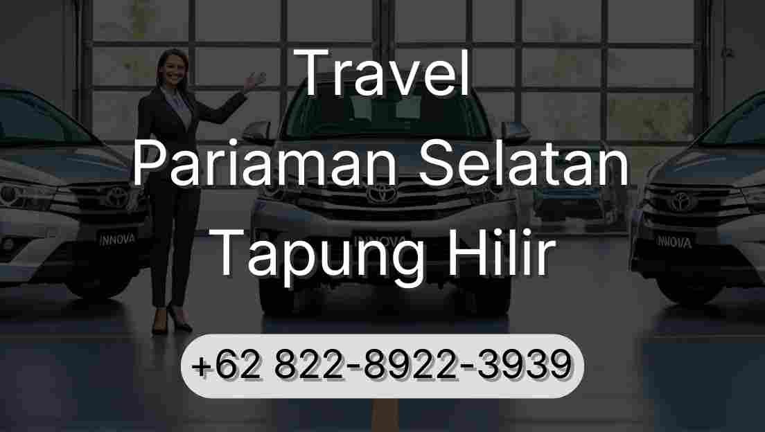 Travel Pariaman Selatan Tapung Hilir