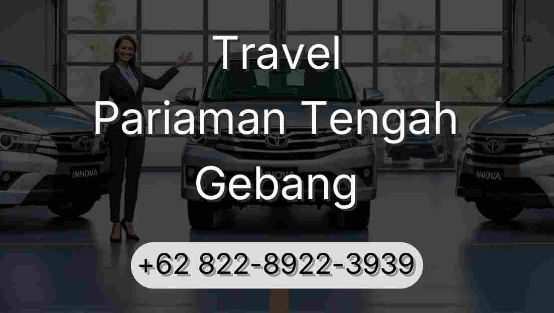 Travel Pariaman Tengah Gebang