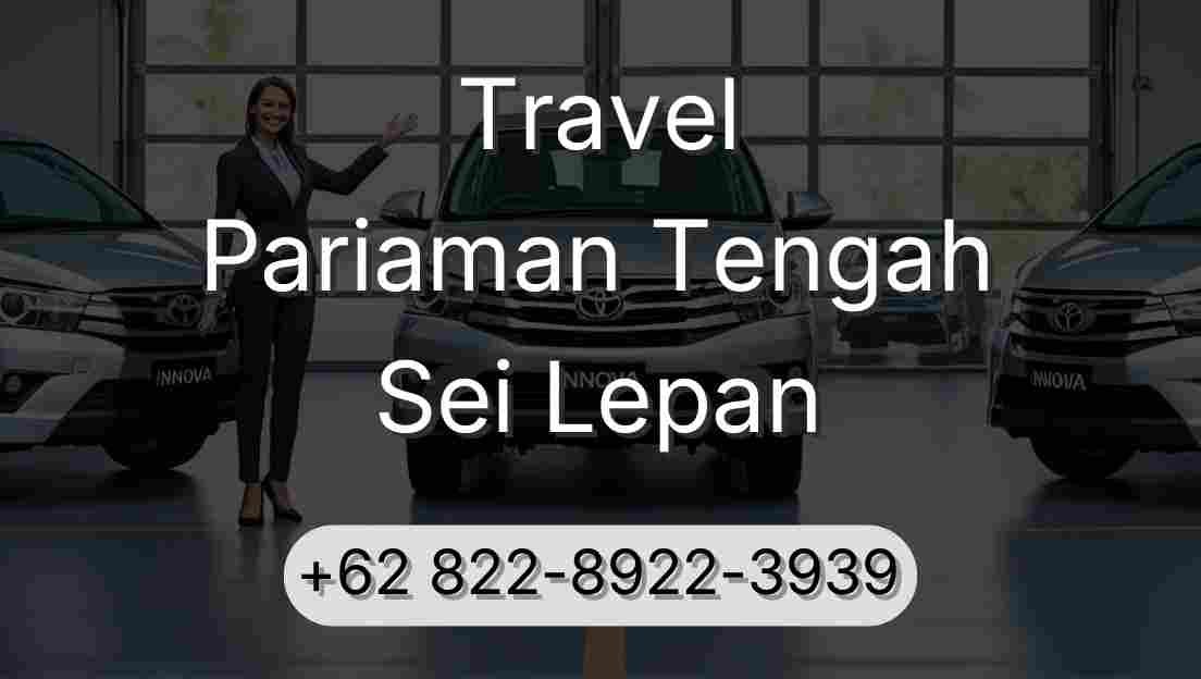 Travel Pariaman Tengah Sei Lepan