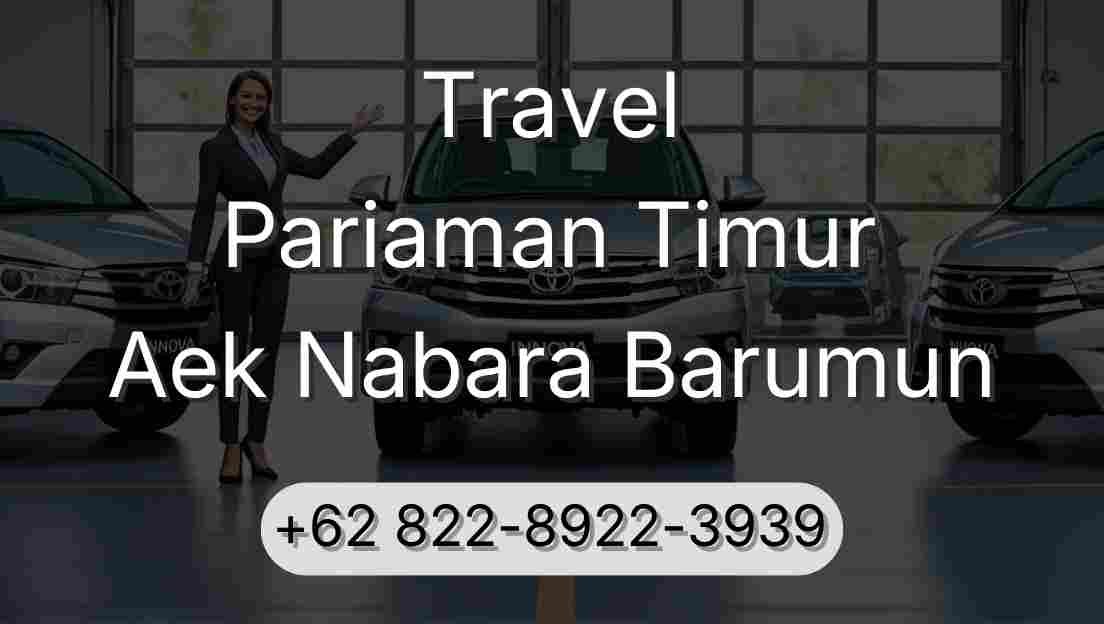 Travel Pariaman Timur Aek Nabara Barumun