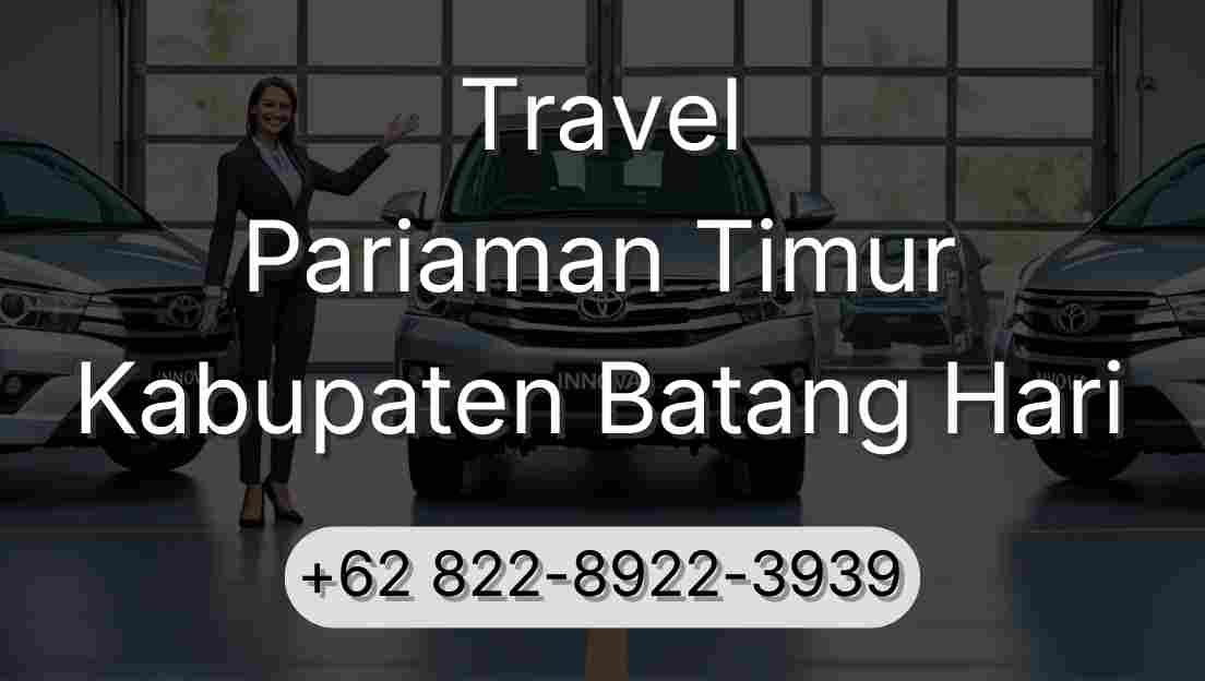 Travel Pariaman Timur Kabupaten Batang Hari