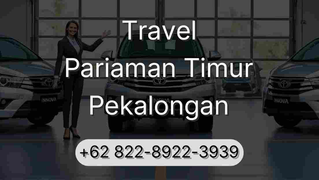 Travel Pariaman Timur Pekalongan