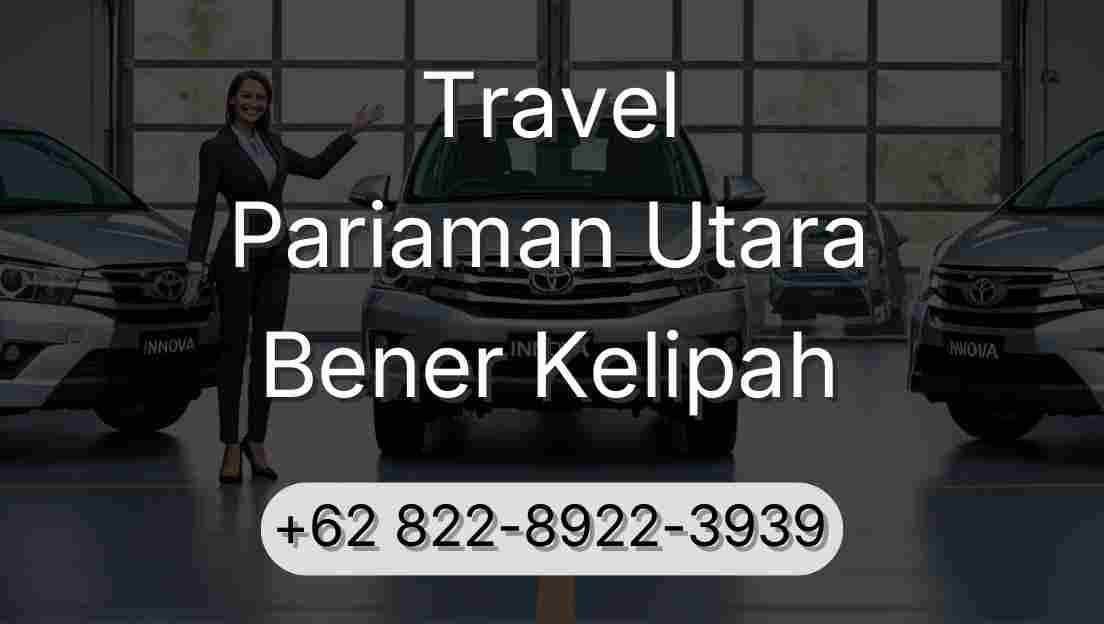 Travel Pariaman Utara Bener Kelipah