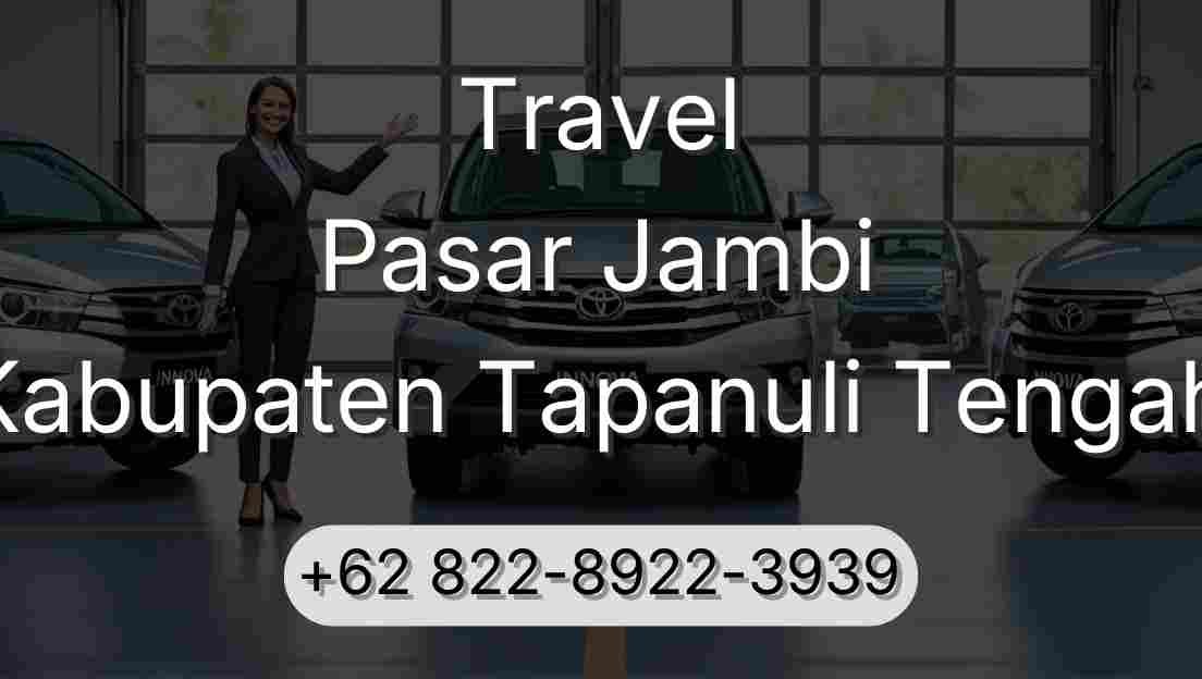 Travel Pasar Jambi Kabupaten Tapanuli Tengah