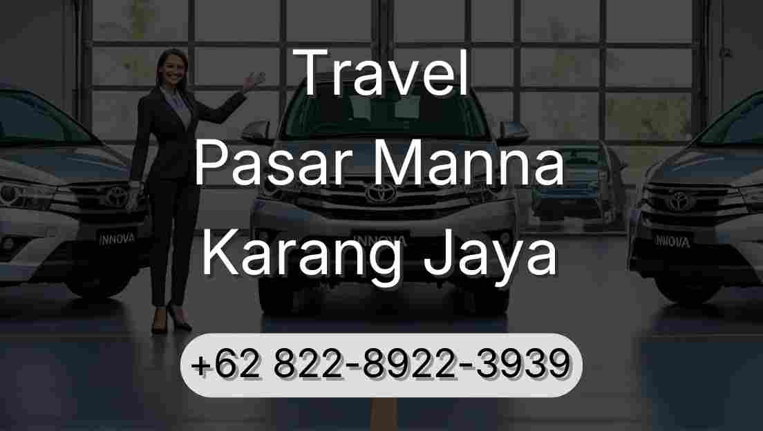 Travel Pasar Manna Karang Jaya