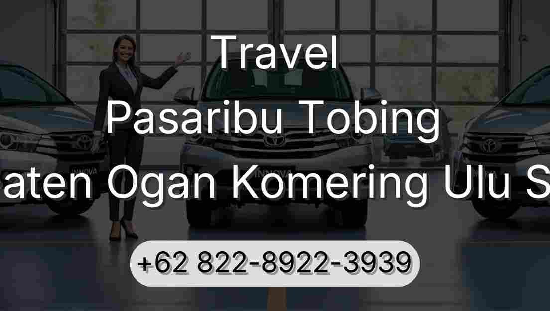 Travel Pasaribu Tobing Kabupaten Ogan Komering Ulu Selatan