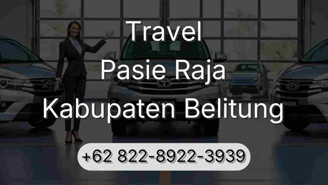 Travel Pasie Raja Kabupaten Belitung