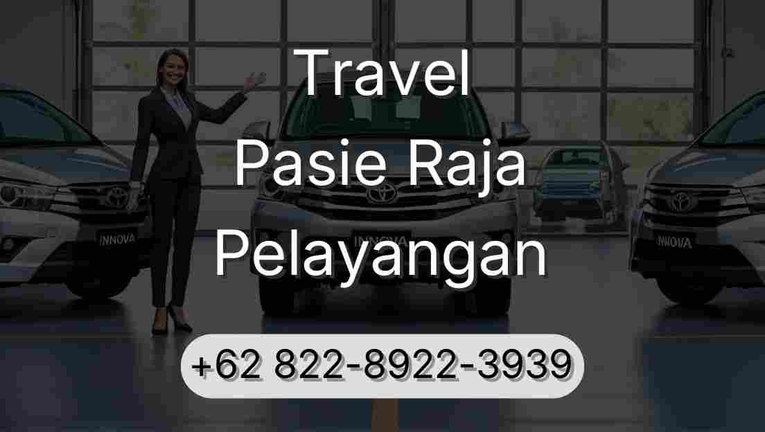 Travel Pasie Raja Pelayangan