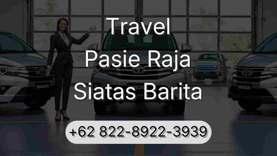 Travel Pasie Raja Siatas Barita
