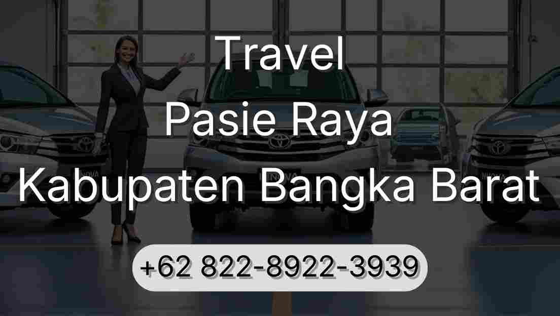Travel Pasie Raya Kabupaten Bangka Barat